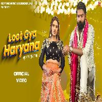Loot Gya Haryana Raj Mawar Divyanka Sirohi New Haryanvi Song 2024 By Narender Bhagana Poster